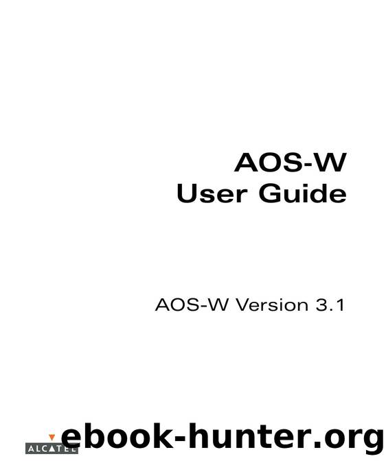 AOS-W 3.1 User Guide by Alcatel