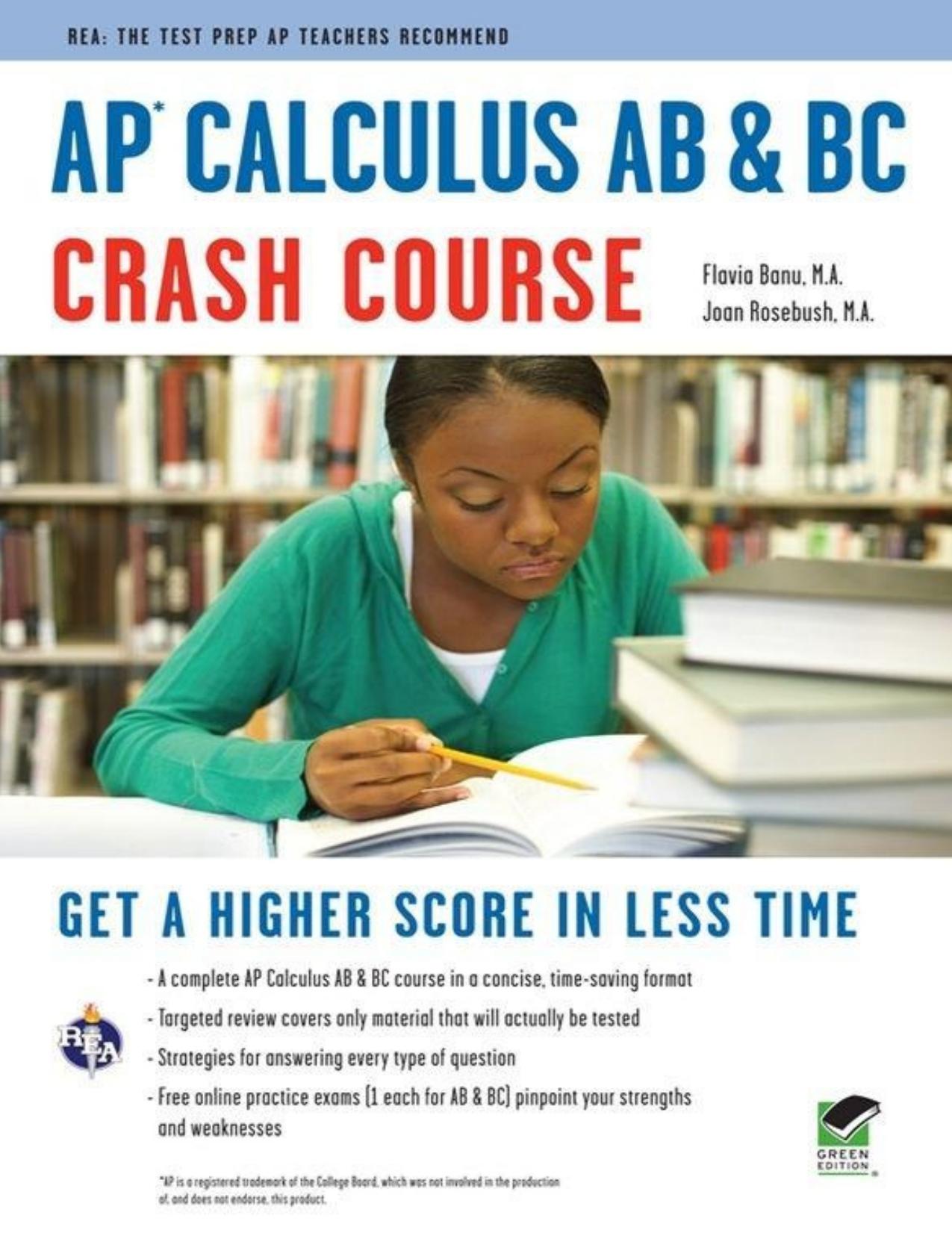 AP Calculus AB & BC Crash Course (Advanced Placement (AP) Crash Course) by Banu F. & Rosebush J