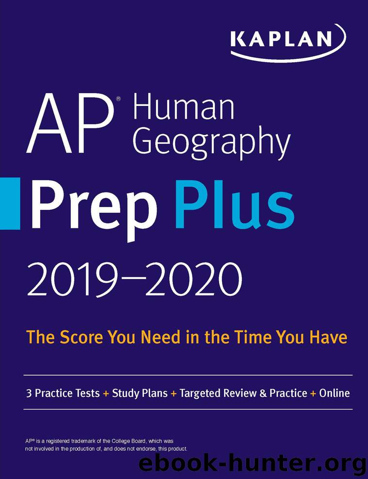 AP Human Geography Prep Plus 2019-2020 by Kaplan Test Prep