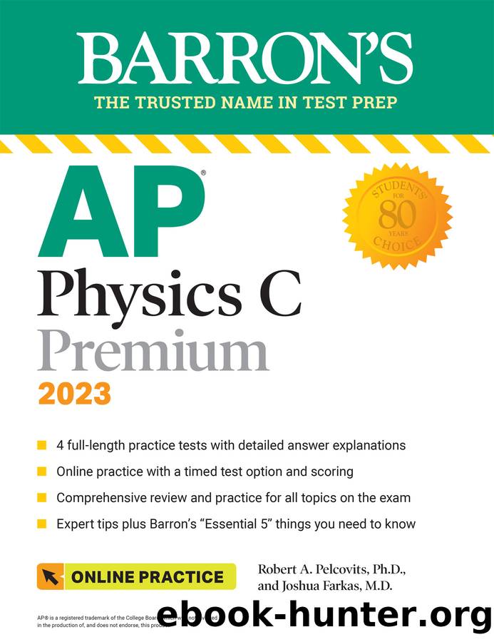 AP Physics C Premium, 2023 by Robert A. Pelcovits