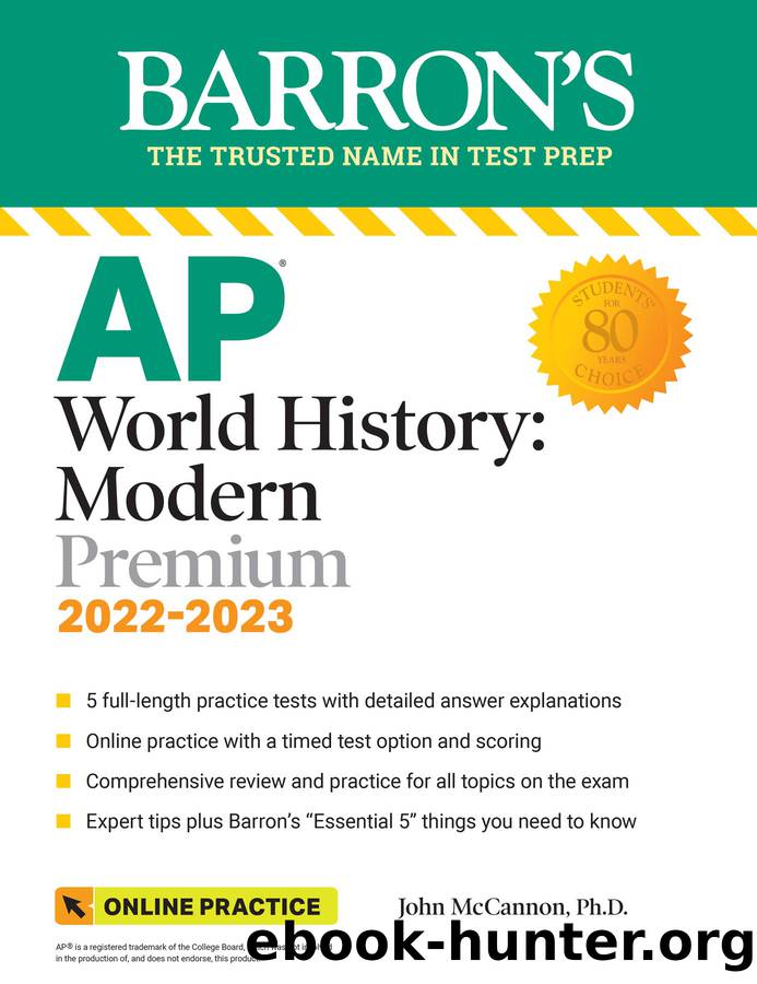 AP World History: Modern Premium, 2022-2023: Comprehensive Review with 5 Practice Tests + an Online Timed Test Option by John McCannon
