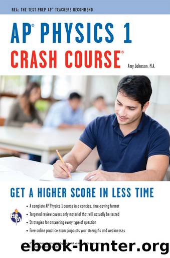 APÂ® Physics 1 Crash Course Book + Online by Amy Johnson