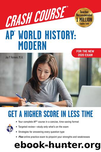 APÂ® World History: Modern Crash Course, For the New 2020 Exam, Book + Online by Harmon Jay P.;