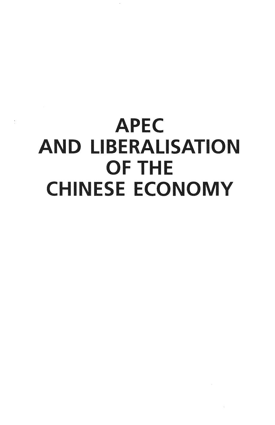 APEC and Liberalisation of the Chinese Economy by Peter Drysdale Zhang Yunling Ligang Song