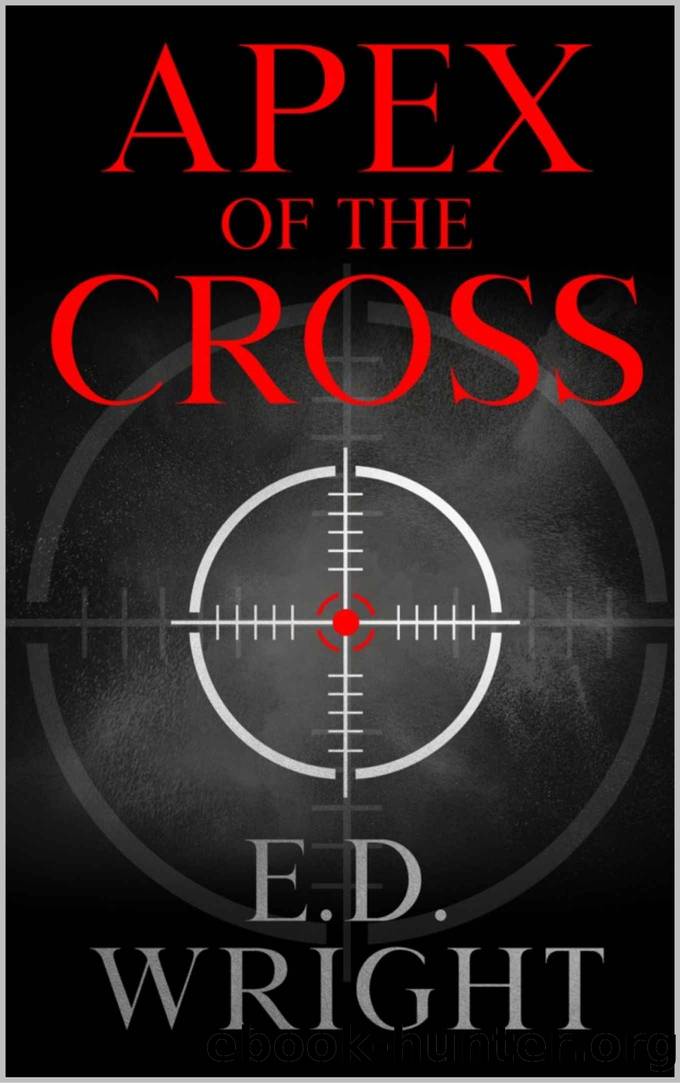 APEX OF THE CROSS by Wright E D