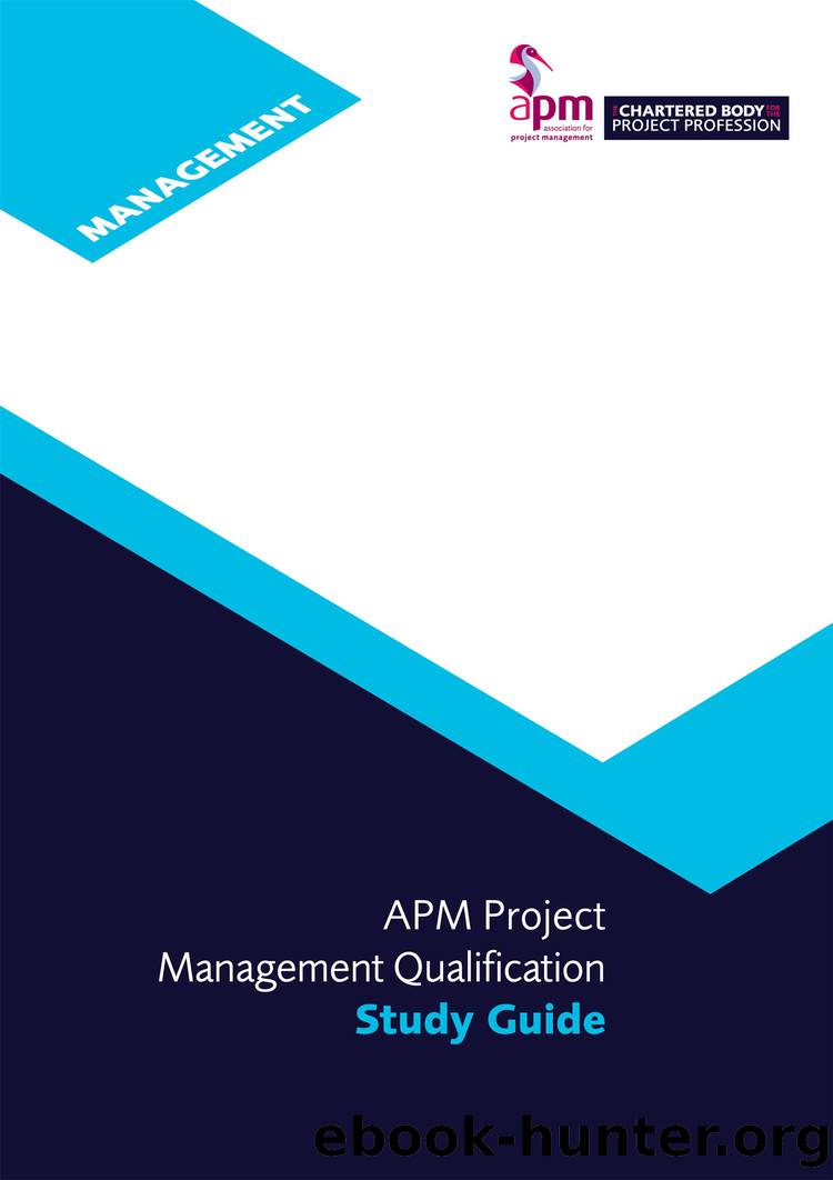 APM Project Management Qualification Study Guide by Association for project management;