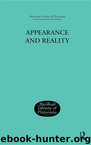 APPEARANCE AND REALITY by F H BRADLEY