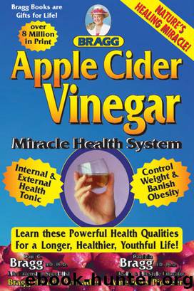 APPLE CIDER VINEGAR by Patricia Bragg & Paul Bragg
