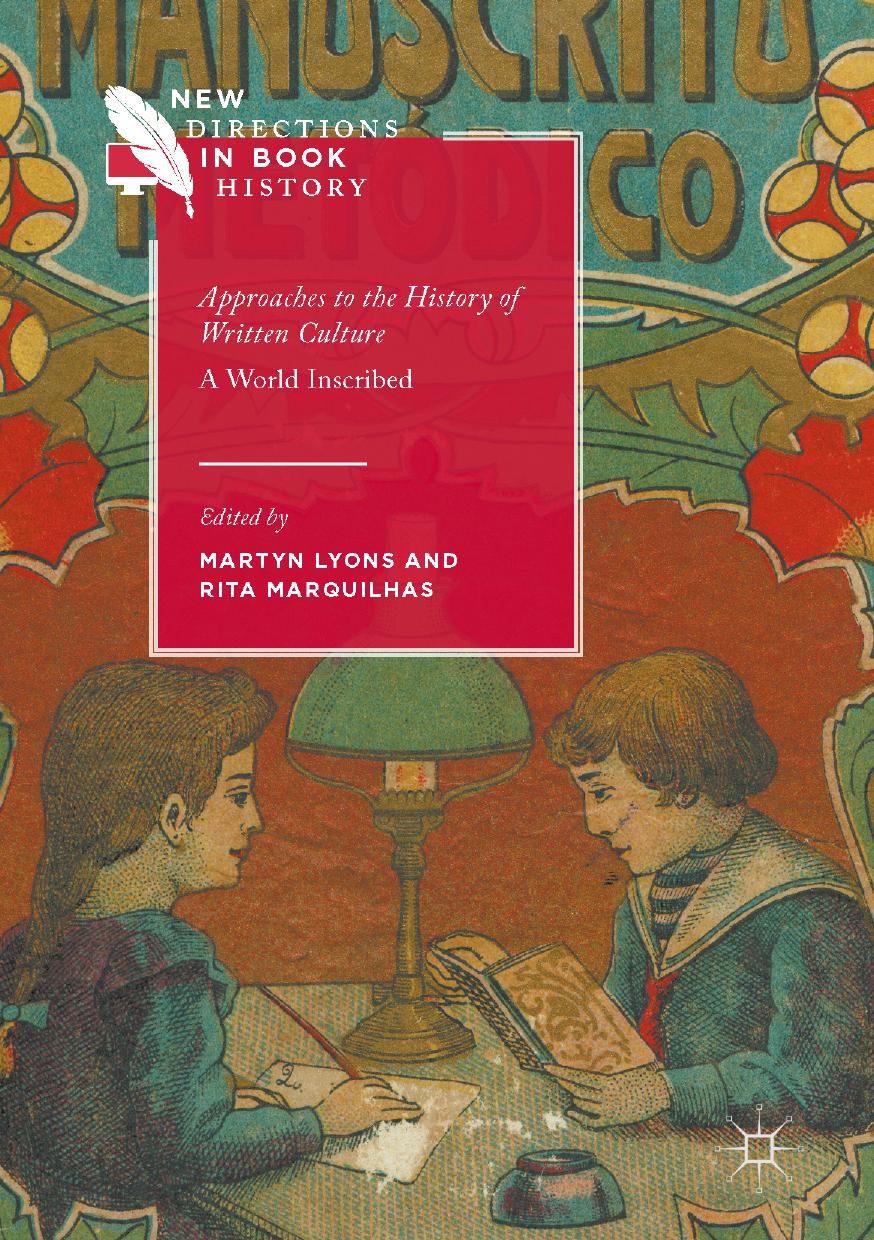 APPROACHES TO THE HISTORY OF WRITTEN CULTURE by LYONS MARTYN