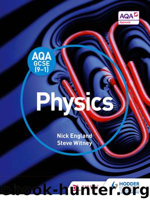 AQA GCSE (9-1) Physics Student Book by Witney Steve & England Nick