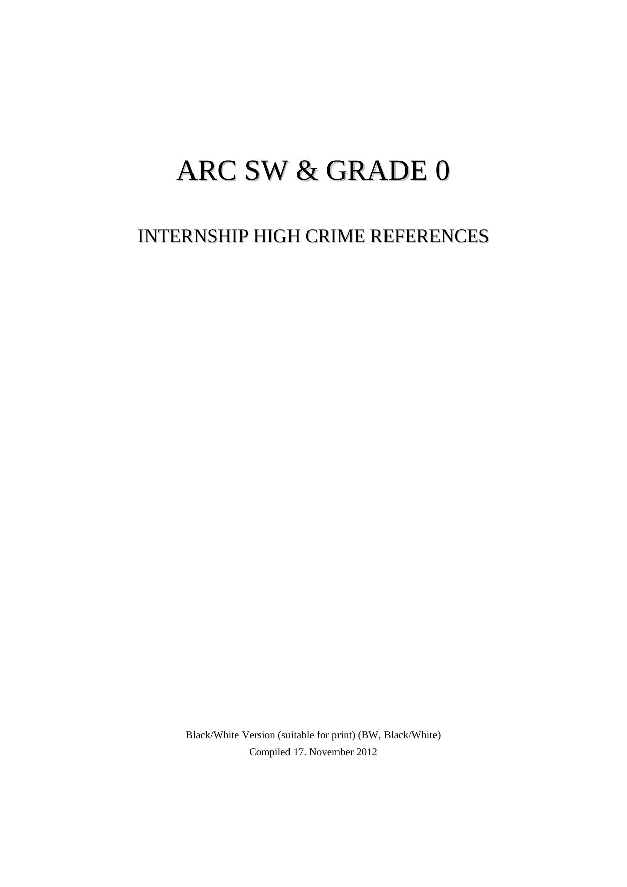 ARC SW & Grade 0 - Internship High Crime References by STSS - Stiching True Source Scientology (Foundation True Source Scientology)