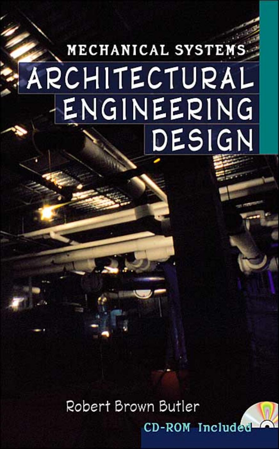 ARCHITECTURAL ENGINEERING DESIGN MECHANICAL SYSTEMS by Unknown