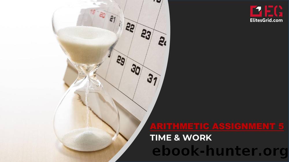 ARITHMETIC ASSIGNMENT 6- TIME AND WORK (2) by Unknown