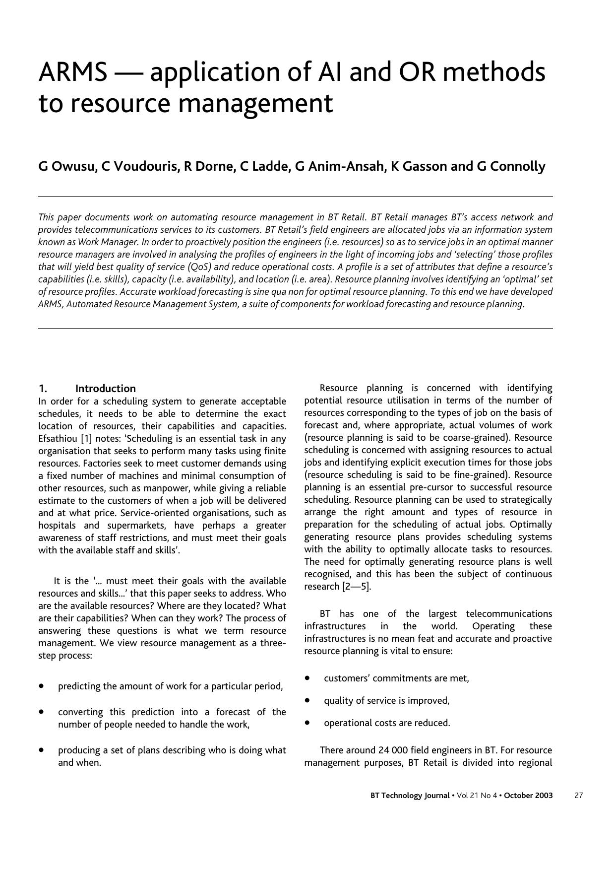 ARMS — Application of AI and OR Methods to Resource Management by Unknown