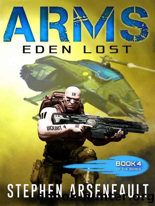ARMS Eden Lost: (Book 4) by Stephen Arseneault