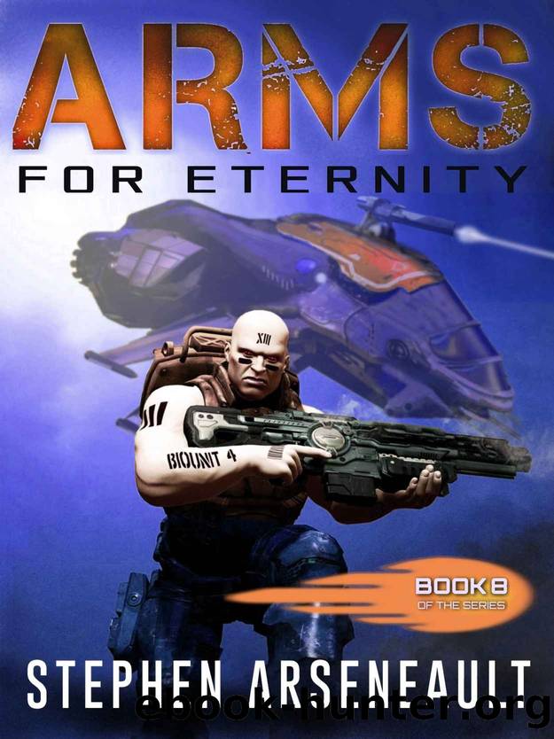 ARMS For Eternity: (Book 8) by Stephen Arseneault