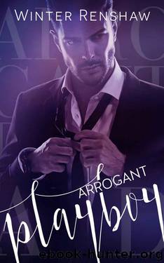 ARROGANT PLAYBOY by Renshaw Winter