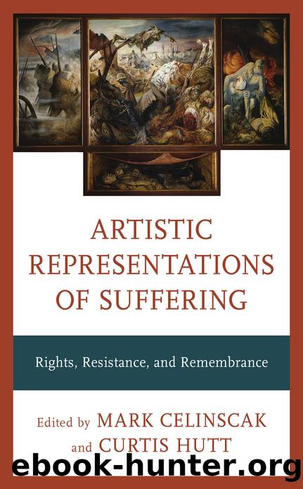 ARTISTIC REPRESENTATIONS OF SUFFERING by MARK CELINSCAK & CURTIS HUTT