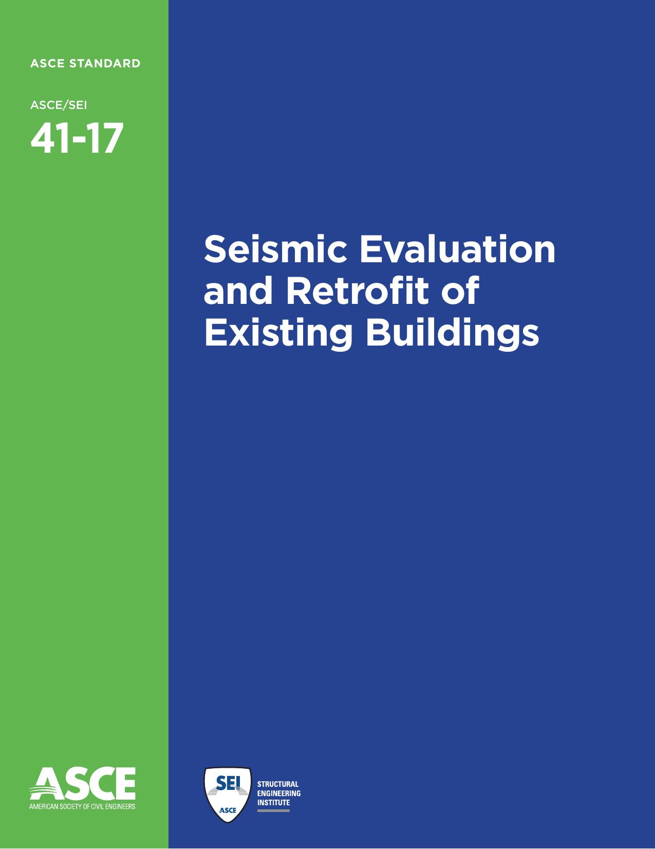 ASCE STANDARD ASCE/SEI 41-17 : Seismic Evaluation and Retrofit of Existing Buildings by American Society of Civil Engineers