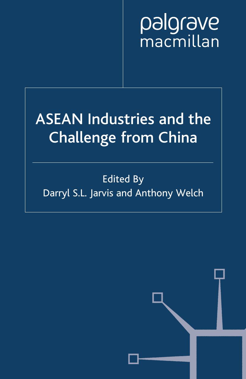 ASEAN Industries and the Challenge from China by Darryl S. L. Jarvis Anthony Welch (eds.)