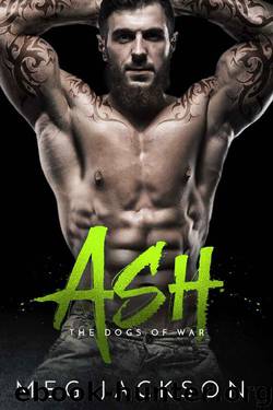 ASH: A Bad Boy Biker MC Romance Novel by Meg Jackson