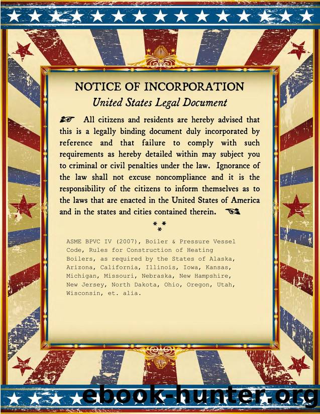 ASME BPVC IV (2007): Boiler and Pressure Vessel Code, Part IV, Rules for Construction of Heating Boilers by American Society of Mechanical Engineers
