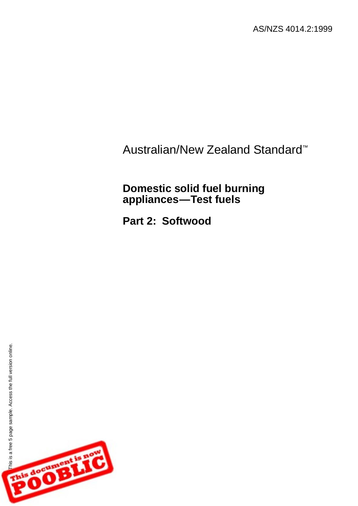 ASNZS 4014.2:1999 Domestic solid fuel burning appliances - Test fuels - Softwood by Standards Australia