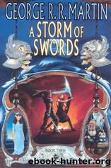 ASOIAF 3 - A Storm of Swords by George R. R. Martin