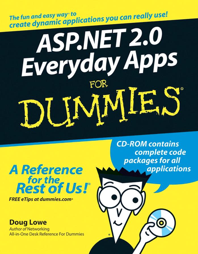 ASP.NET 2.0 Everyday Apps For Dummies (For Dummies (Computer/Tech)) by Doug Lowe
