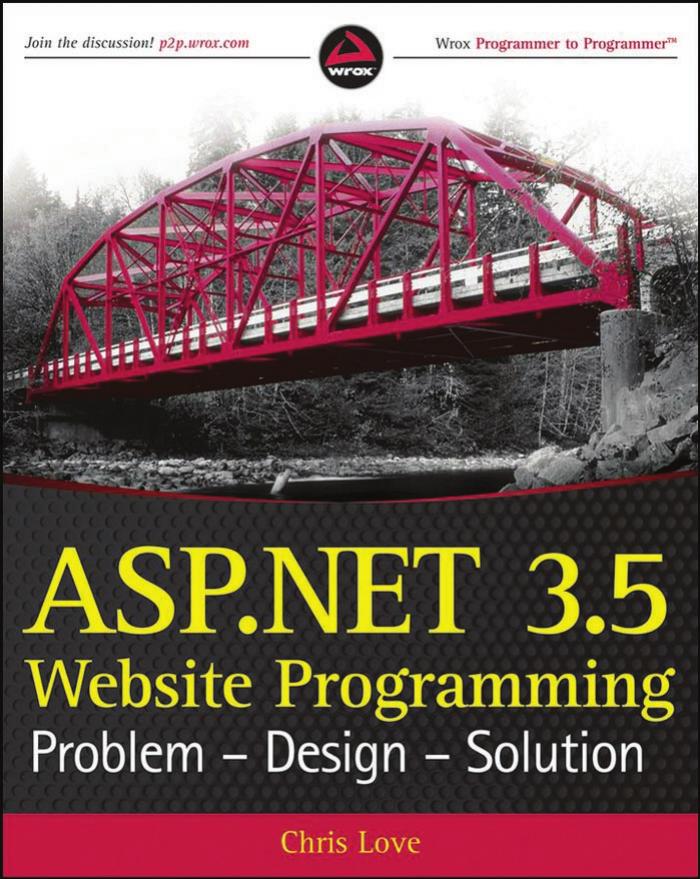 ASP.NET 3.5 website programming: problem, design, solution by Chris Love
