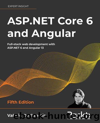 ASP.NET Core 6 and Angular by Valerio De Sanctis