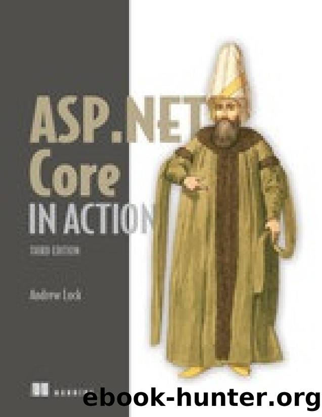 ASP.NET Core in Action, Third Edition by Andrew Lock