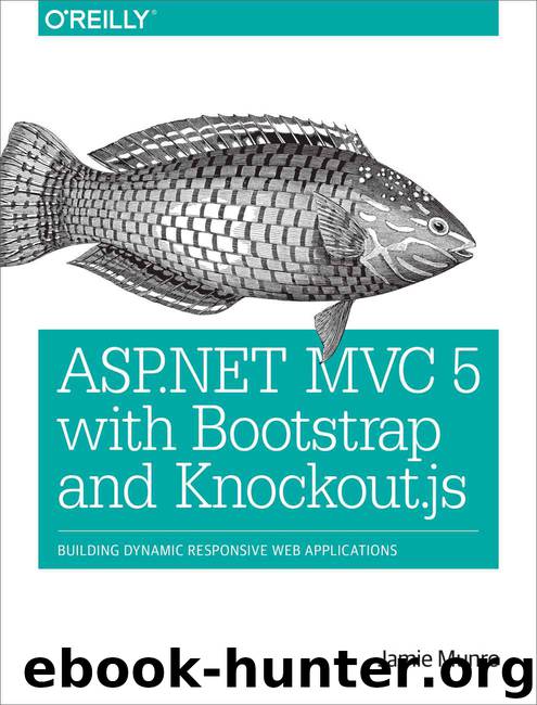 ASP.NET MVC 5 with Bootstrap and Knockout.js by Munro Jamie