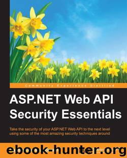 ASP.NET Web API Security Essentials by Rajesh Gunasundaram