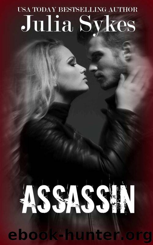 ASSASSIN (RENEGADE Book 4) by Sykes Julia