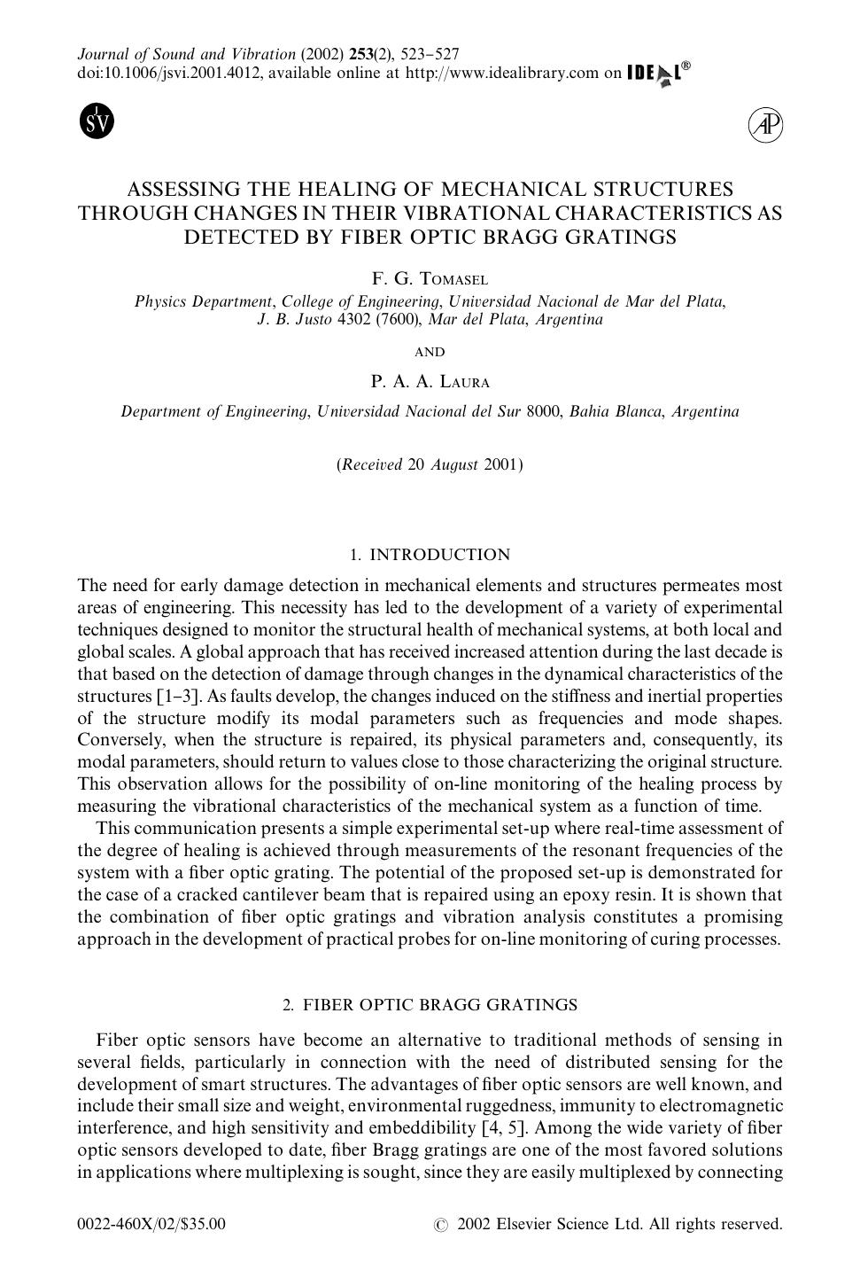 ASSESSING THE HEALING OF MECHANICAL STRUCTURES THROUGH CHANGES IN THEIR VIBRATIONAL CHARACTERISTICS AS DETECTED BY FIBER OPTIC BRAGG GRATINGS by TOMASEL F. G. & LAURA P. A. A