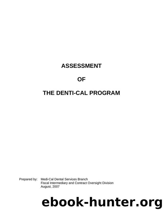 ASSESSMENT OF THE DENTI-CAL PROGRAM by User