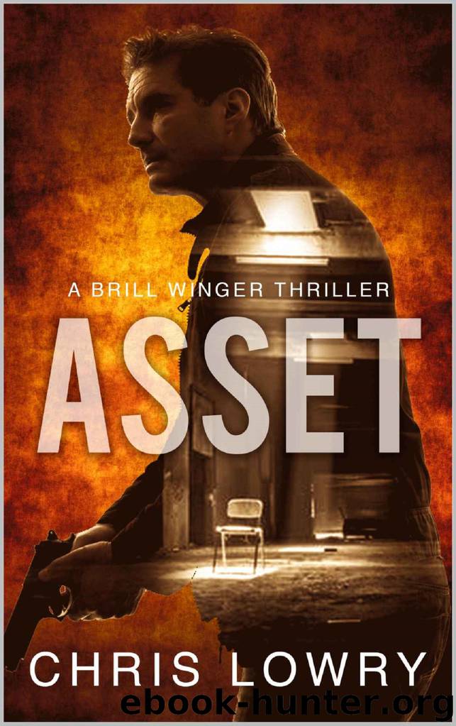 ASSET - an Action Thriller: a Brill Winger Thriller by Chris Lowry