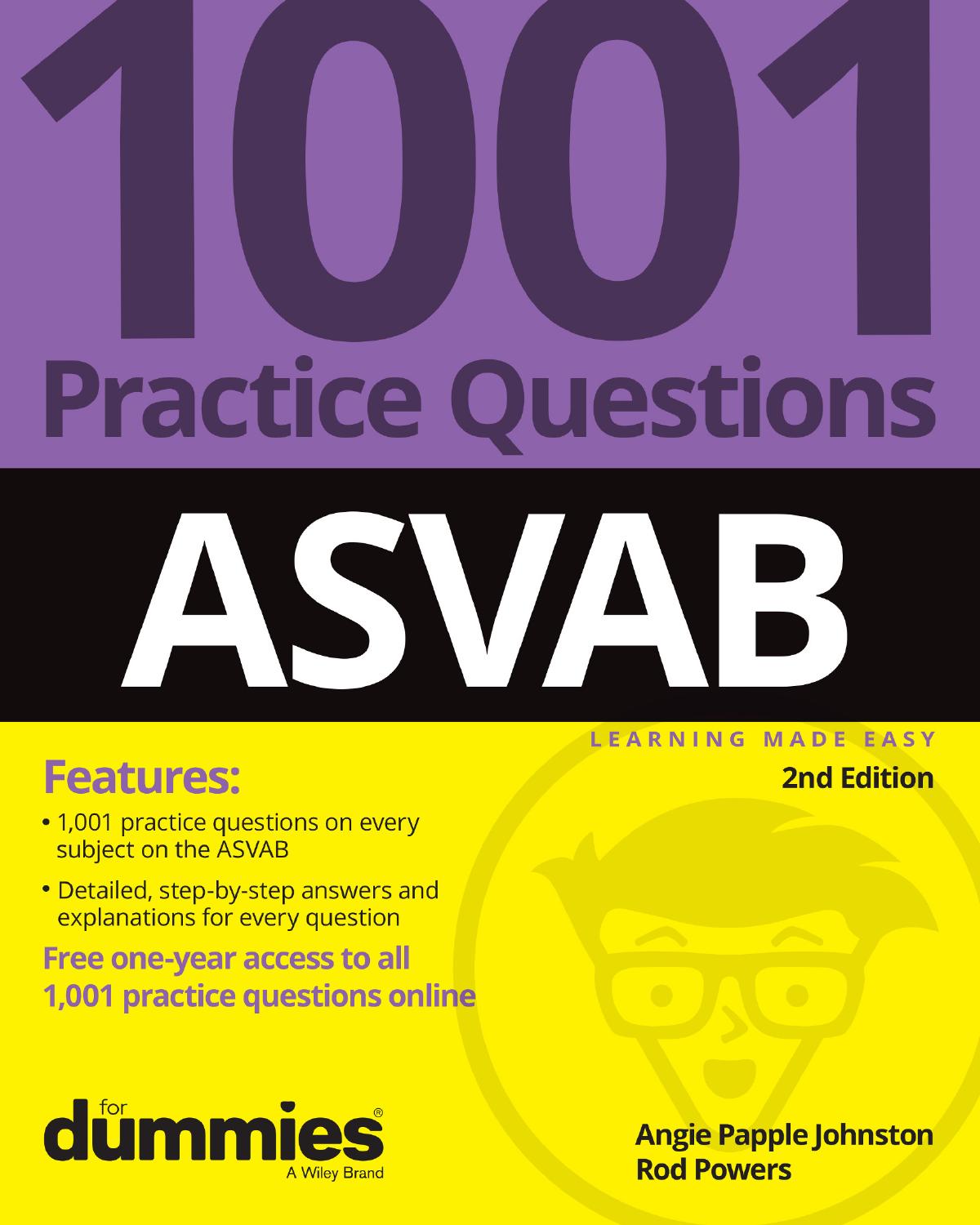 ASVAB: 1001 Practice Questions For DummiesÂ®, 2nd Edition by Angie Papple Johnston and Rod Powers