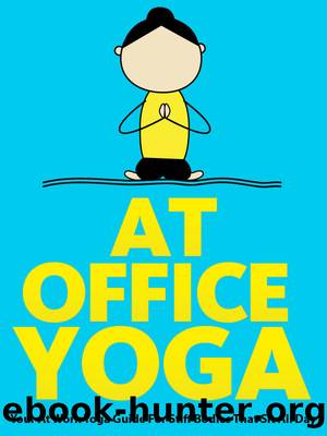 AT OFFICE YOGA by Schoen Julie & Pearl Little