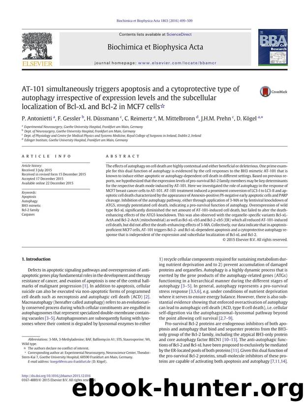 AT-101 simultaneously triggers apoptosis and a cytoprotective type of autophagy irrespective of expression levels and the subcellular localization of Bcl-xL and Bcl-2 in MCF7 cells by P. Antonietti & F. Gessler & H. Düssmann & C. Reimertz & M. Mittelbronn & J.H.M. Prehn & D. Kögel