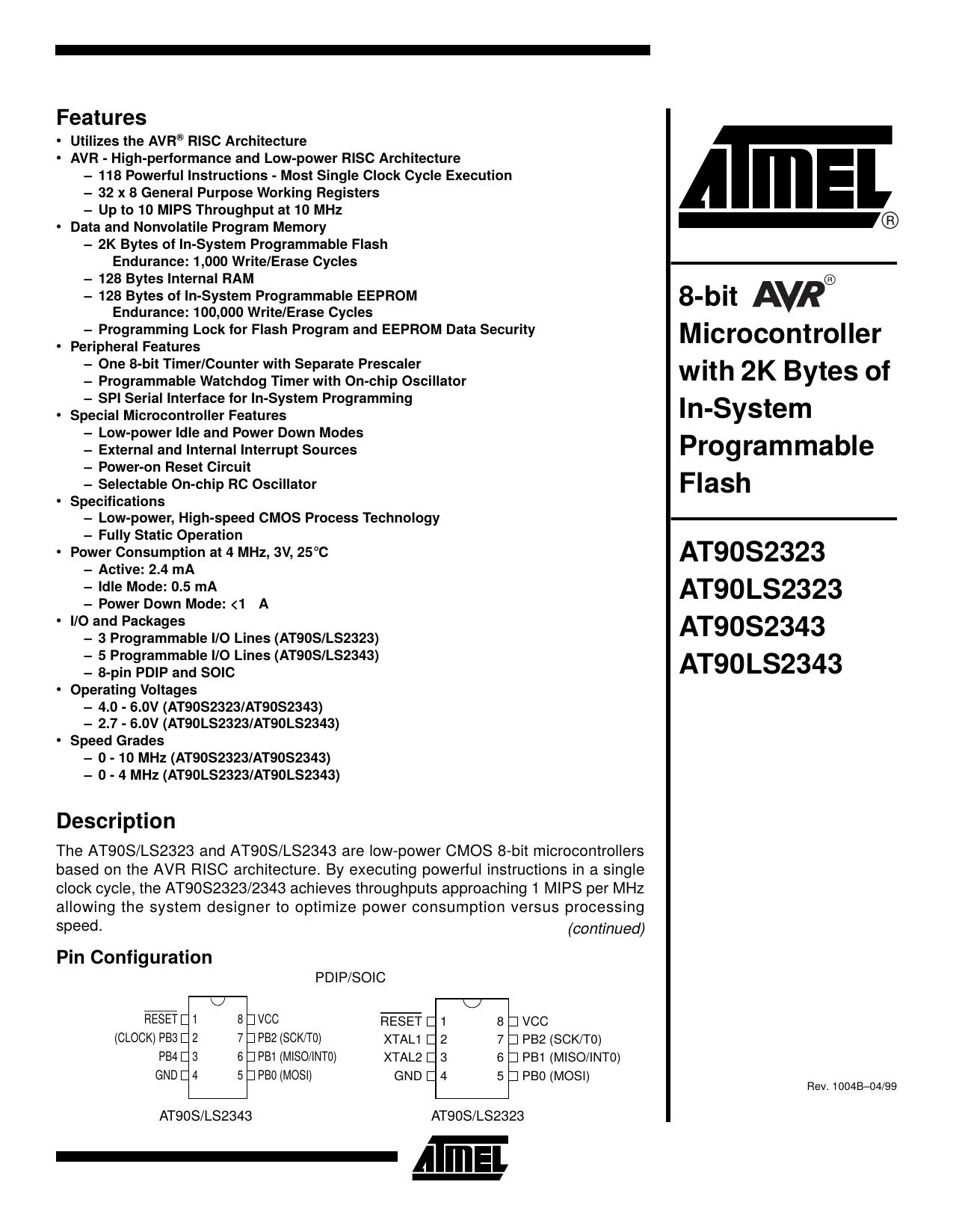 AT90S2323LS2323, AT90S2343LS2343 8-bit AVR Microcontroller with 2K Bytes of In-System Programmable Flash by Atmel Corporation