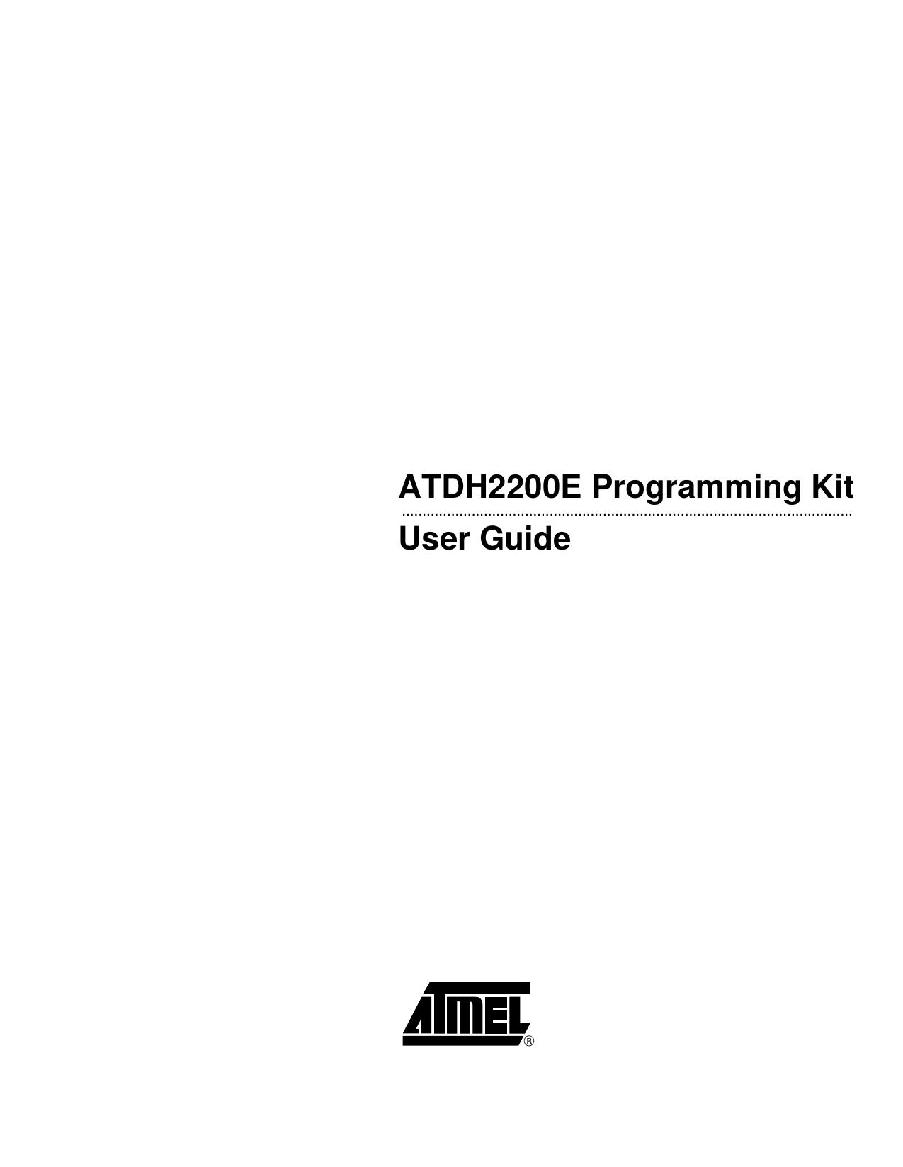 ATDH2200E Programming Kit User Guide by Atmel Corporation