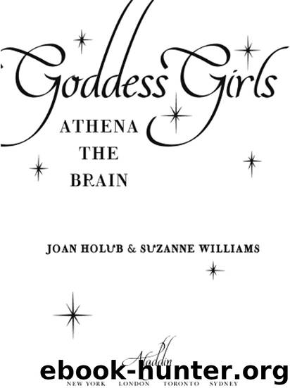 ATHENA THE BRAIN by JOAN HOLUB & SUZANNE WILLIAMS