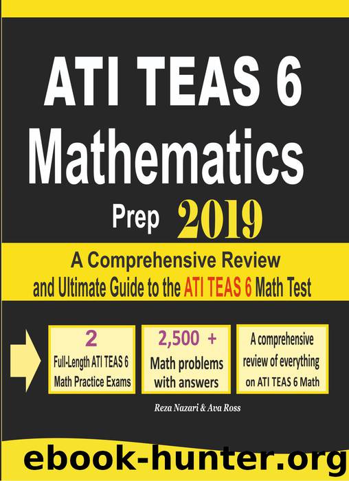 ATI TEAS 6 Mathematics Prep 2019 by Reza Nazari & Ava Ross