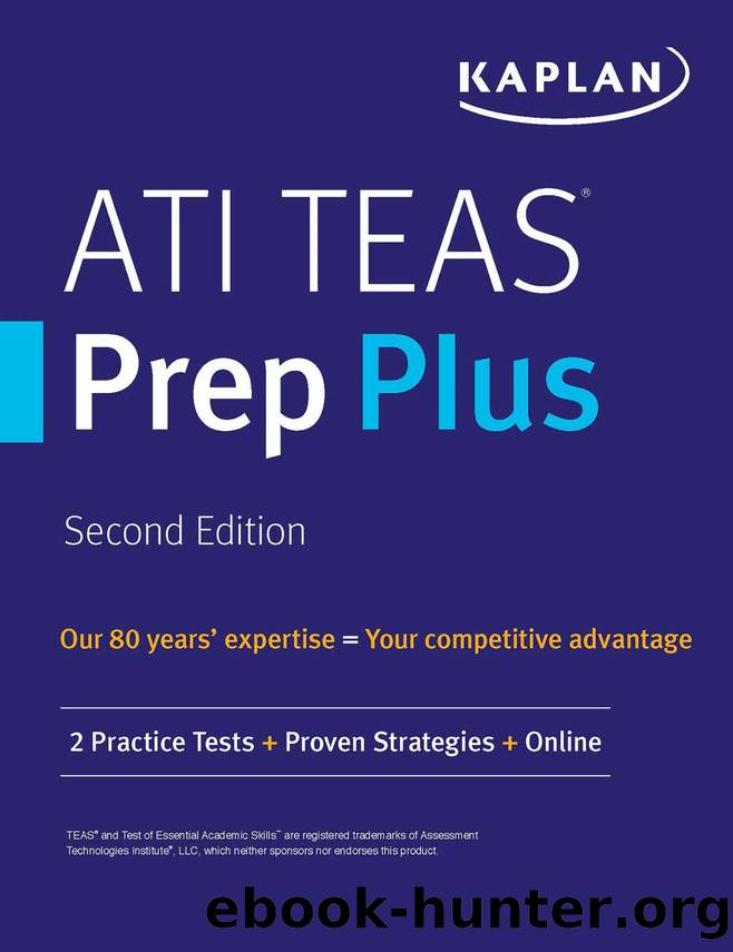 ATI TEAS Prep Plus: 2 Practice Tests + Proven Strategies + Online (Kaplan Test Prep) by Kaplan Nursing