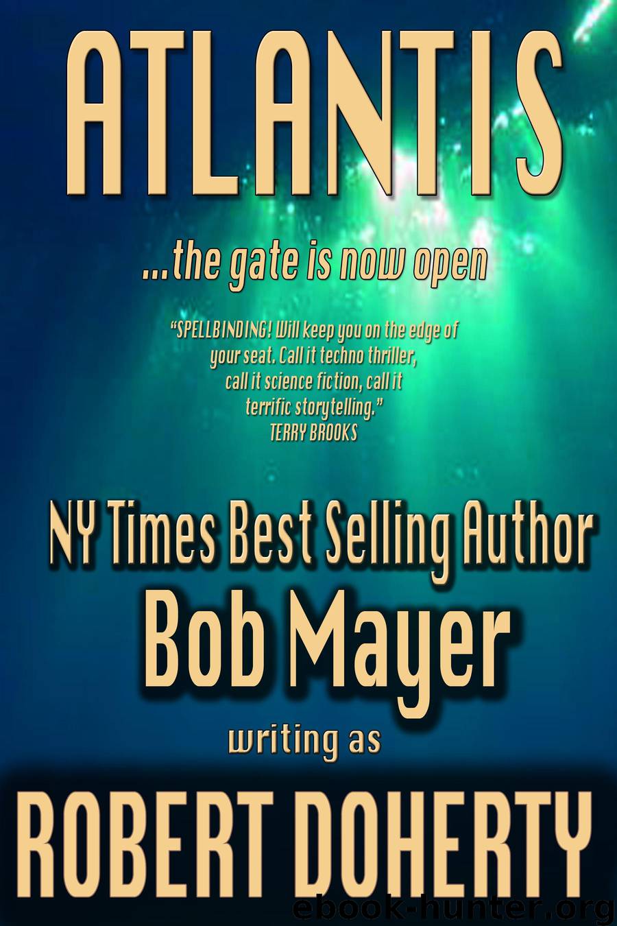 ATLANTIS by Donegan Greg & Robert Doherty & Bob Mayer