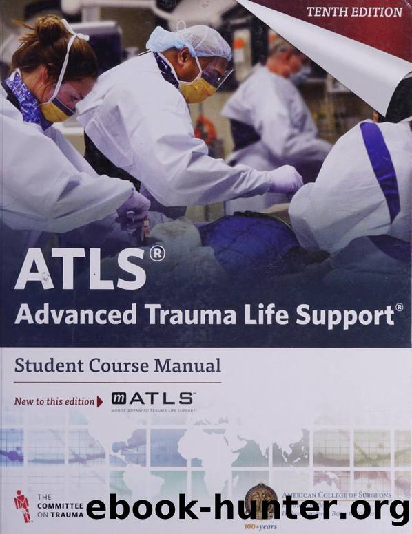 ATLS Advanced Trauma Life Support 10th Edition Student Course Manual by MD Sharon Henry