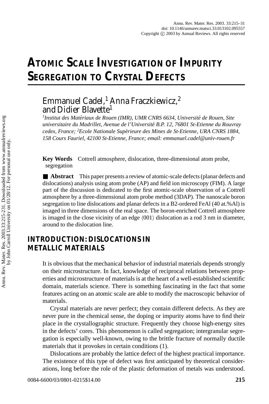 ATOMIC SCALE INVESTIGATION OF IMPURITY SEGREGATION TO CRYSTAL DEFECTS by Emmanuel Cadel 1 Anna Fraczkiewicz 2 & Didier Blavette1