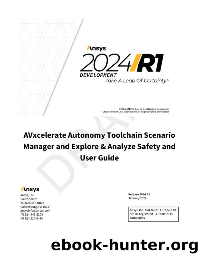 AVxcelerate Autonomy Toolchain Scenario Manager and Explore & Analyze Safety and User Guide by Ansys Inc